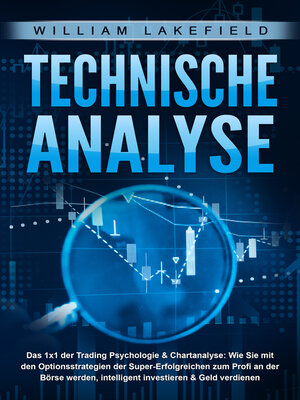 cover image of TECHNISCHE ANALYSE--Das 1x1 der Trading Psychologie & Chartanalyse